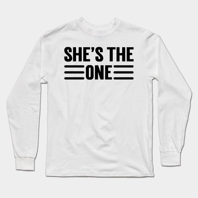 She Is The One v2 Long Sleeve T-Shirt by Emma